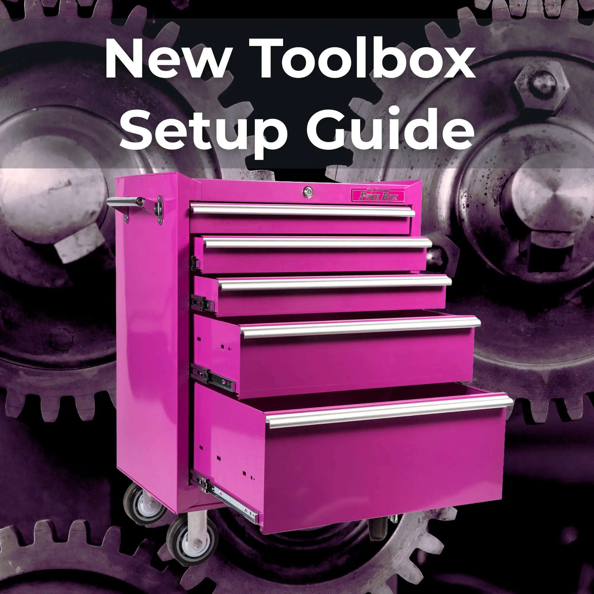 New Toolbox Setup Guide - THE ORIGINAL PINK BOX – The Original Pink Box
